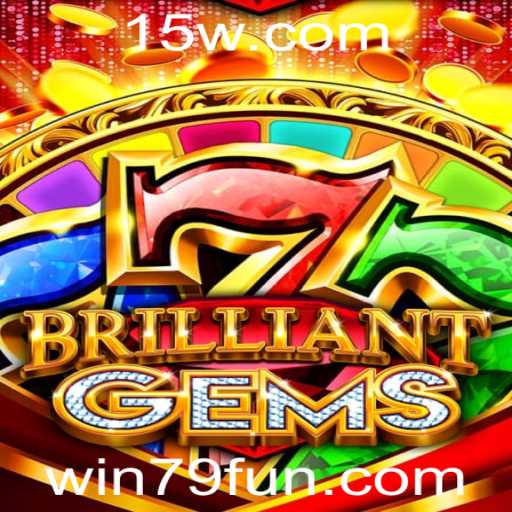 BrilliantGems: Descubra o Mundo Fascinante de Win 79