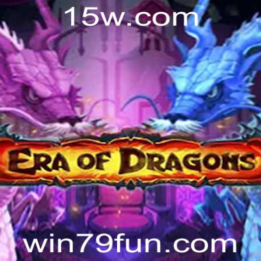 Descubra o Mundo Encantado de EraOfDragons: Conquistando a Vitória com Win 79